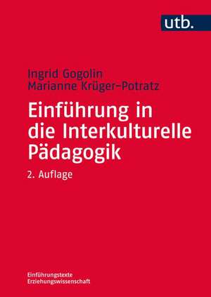 Einführung in die Interkulturelle Pädagogik de Ingrid Gogolin