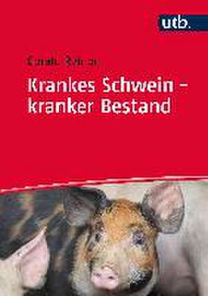 Krankes Schwein - kranker Bestand de Gerald Reiner