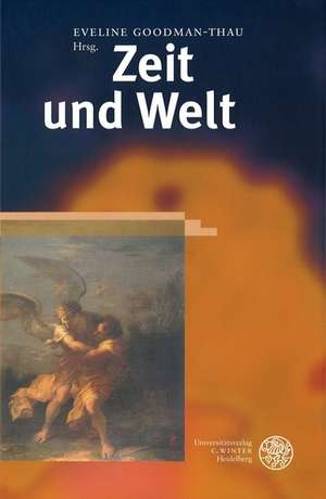 Zeit und Welt de Eveline Goodmann-Thau