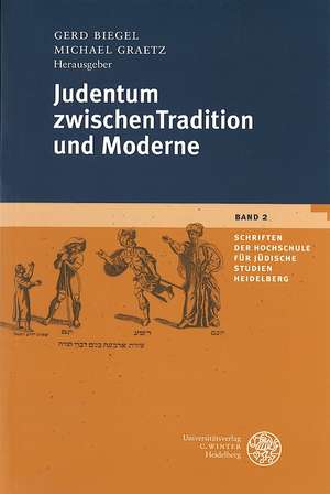 Judentum zwischen Tradition und Moderne de Gerd Biegel