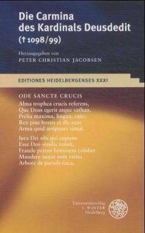 Die Carmina Des Kardinals Deusdedit (1098/99): Einfuhrung in Sein Werk de Peter Christian Jacobsen