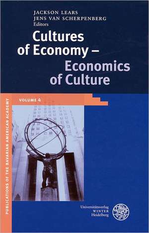 Cultures of Economy - Economics of Culture de Jackson Lears