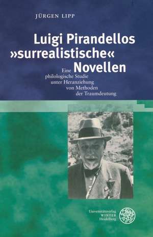 Luigi Pirandellos »surrealistische« Novellen de Jürgen Lipp