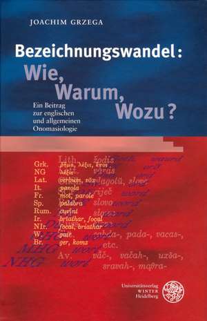 Bezeichnungswandel: Wie, Warum, Wozu? de Joachim Grzega