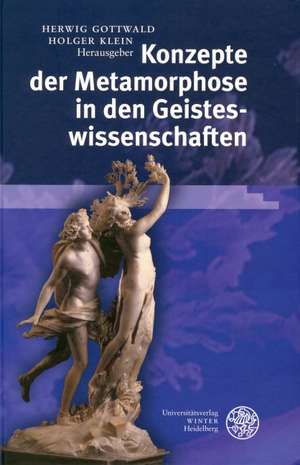 Konzepte der Metamorphose in den Geisteswissenschaften de Herwig Gottwald