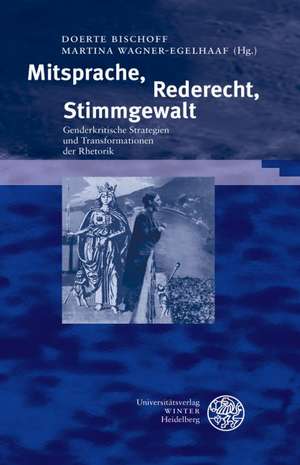 Mitsprache, Rederecht, Stimmgewalt de Doerte Bischoff