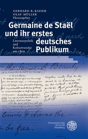 Germaine de Staël und ihr erstes deutsches Publikum de Gerhard R. Kaiser