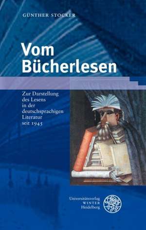 Vom Bücherlesen de Günther Stocker