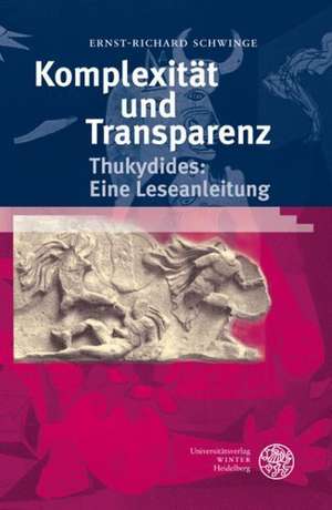 Komplexitat Und Transparenz: Eine Leseanleitung de Ernst-Richard Schwinge