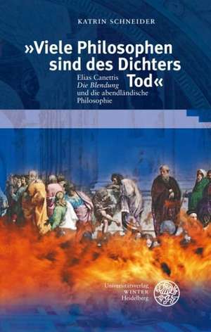 "Viele Philosophen sind des Dichters Tod" de Katrin Schneider