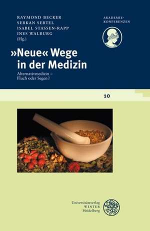 "Neue" Wege in der Medizin de Raymond Becker