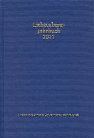 Lichtenberg-Jahrbuch 2011 de Ulrich Joost