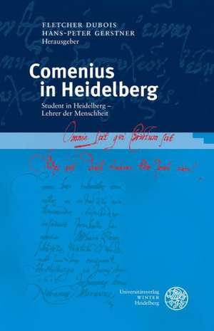 Comenius in Heidelberg de Fletcher DuBois