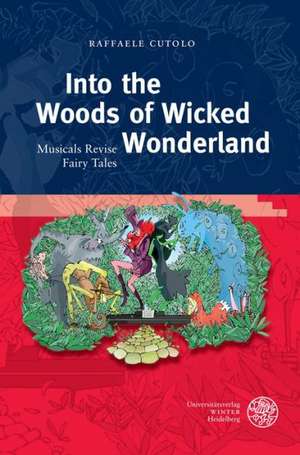 Into the Woods of Wicked Wonderland de Raffaele Cutolo