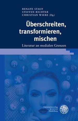 Überschreiten, transformieren, mischen de Steffen Richter