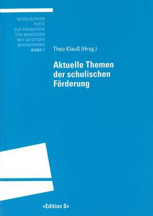 Aktuelle Themen der schulischen Förderung de Theo Klauß