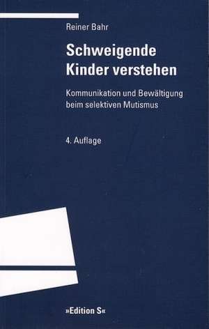 Schweigende Kinder verstehen de Reiner Bahr