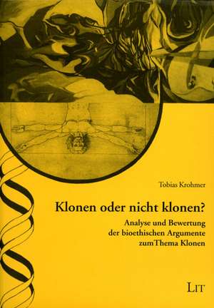 Klonen oder nicht klonen? de Tobias Krohmer