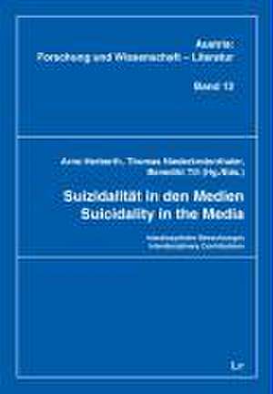 Suizidalität in den Medien. Suicidality in the Media de Arno Herberth