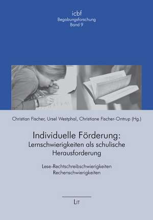 Individuelle Förderung: Lernschwierigkeiten als schulische Herausforderung de Christian Fischer