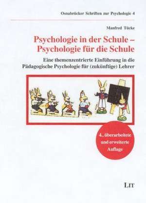 Psychologie in der Schule, Psychologie für die Schule de Manfred Tücke