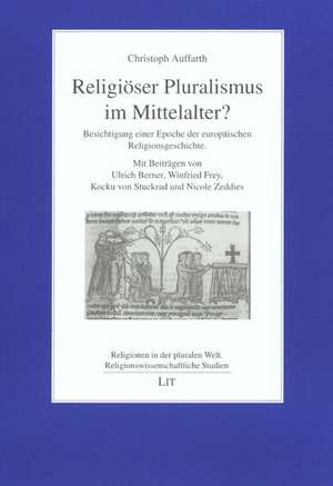 Religiöser Pluralismus im Mittelalter? de Christoph Auffarth