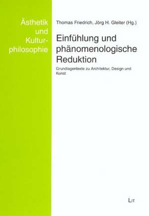 Einfühlung und phänomenologische Reduktion de Thomas Friedrich