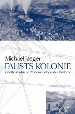 Fausts Kolonie de Michael Jaeger