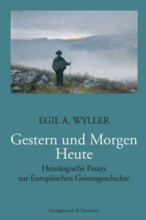 Gestern und Morgen - Heute de Egil A. Wyller