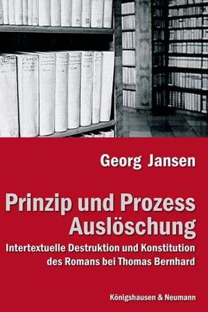 Prinzip und Prozess Auslöschung de Georg Jansen