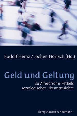 Geld und Geltung de Rudolf Heinz