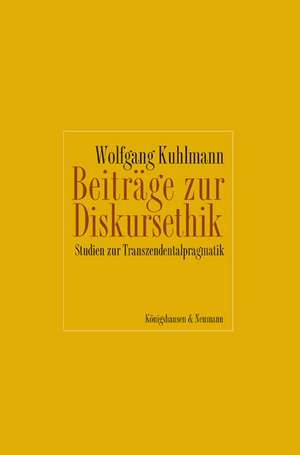 Beiträge zur Diskursethik de Wolfgang Kuhlmann