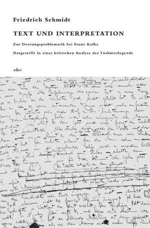 Text und Interpretation de Friedrich Schmidt