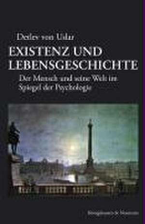 Existenz und Lebensgeschichte de Detlev von Uslar