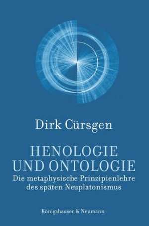 Henologie und Ontologie de Dirk Cürsgen