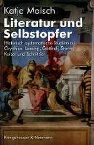 Literatur und Selbstopfer de Katja Malsch