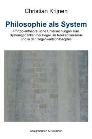 Philosophie als System de Christian Krijnen