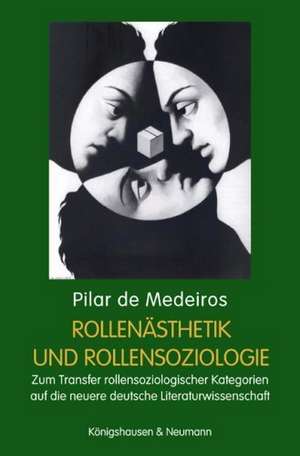 Rollenästhetik und Rollensoziologie de Pilar de Medeiros