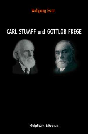 Carl Stumpf und Gottlob Frege de Wolfgang Ewen