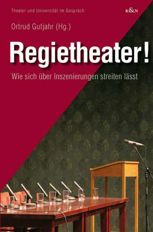 Regietheater de Ortrud Gutjahr