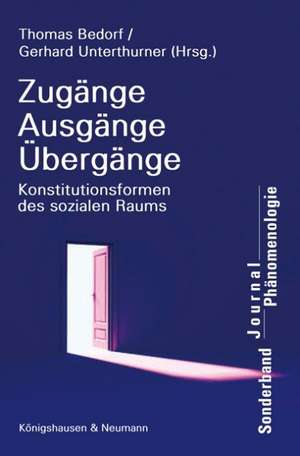 Zugänge, Ausgänge, Übergänge de Thomas Bedorf