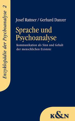 Sprache und Psychoanalyse de Josef Rattner