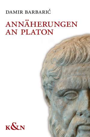 Annäherungen an Platon de Damir Barbari´c