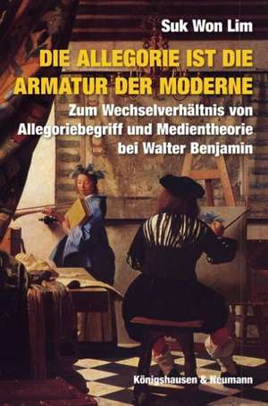 Die Allegorie ist die Armatur der Moderne de Suk Won Lim