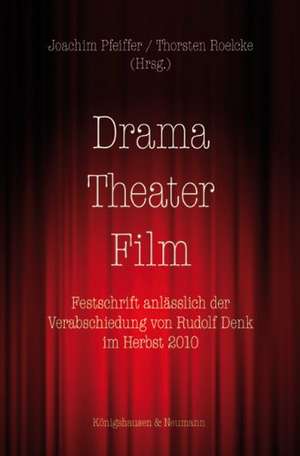 Drama - Theater - Film de Joachim Pfeiffer