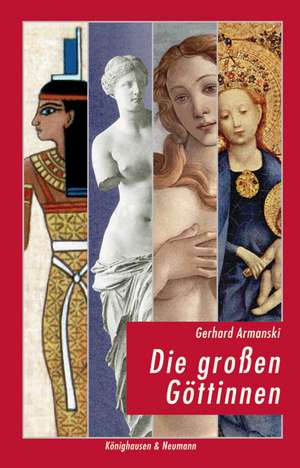 Die großen Göttinnen de Gerhard Armanski