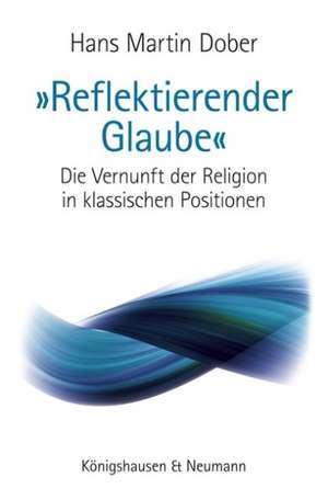 "Reflektierender Glaube" de Hans Martin Dober