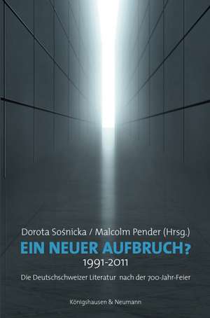 Ein neuer Aufbruch? 1991-2011 de Dorota Sosnicka