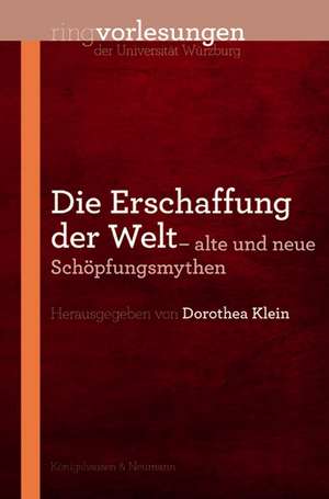 Die Erschaffung der Welt de Dorothea Klein