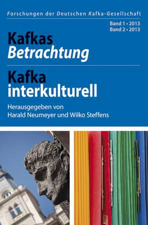 Kafkas Betrachtung - Kafka interkulturell de Harald Neumeyer